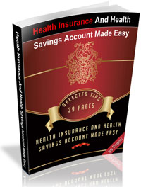 Health Insurance And Health Savings Account Made Easy