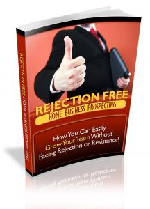 Rejection Free Home Business Prospecting