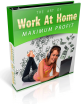 Work At Home For Maximum Profits