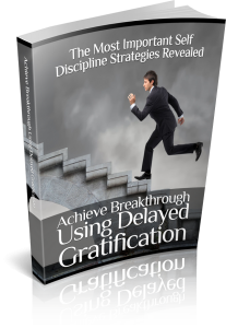 Using Delayed Gratification