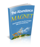 The Abundance Magnet