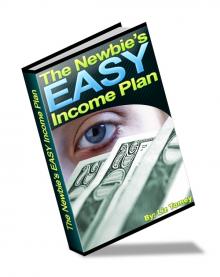 Newbies Easy Income Plan