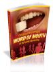 Creating Unstoppable Word Of Mouth In Network Marketing