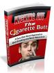 Kicking Off The Cigarette Butt