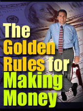 Golden Rules to Making Money