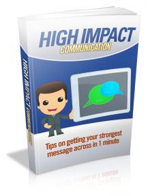 High Impact Communication