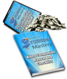 40 Hours To Twitter Mastery