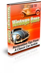 Vintage Cars - Restoration Tips From A Classic Car Junkie
