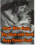 How Nice Guys, Shy Guys and Good Guys Finish First Report 