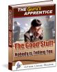 The Good Stuff Nobody is Telling You