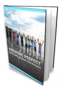 Creating Perfect Affiliate Bonus Packages
