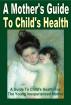 A Mother’s Guide To Children’s Health